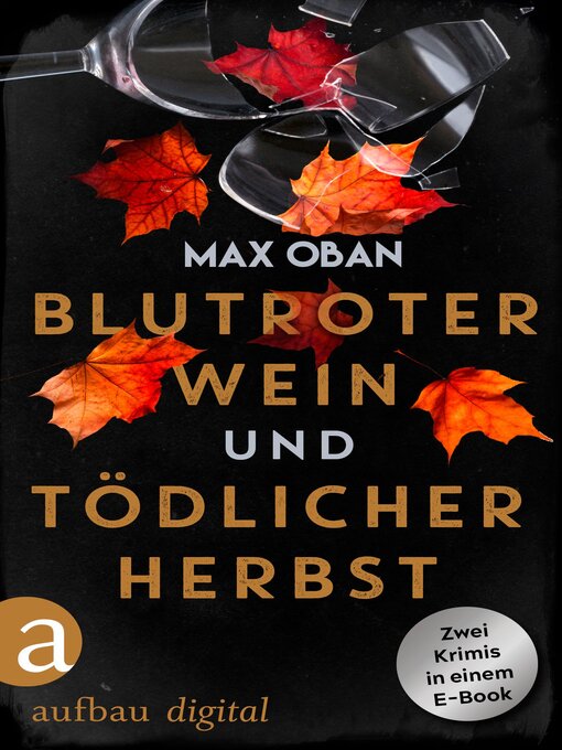 Title details for Blutroter Wein & Tödlicher Herbst by Max Oban - Wait list